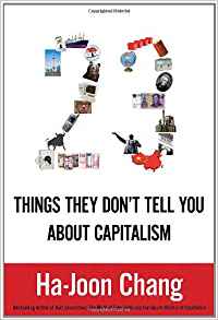 23 Things They Don't Tell You about Capitalism