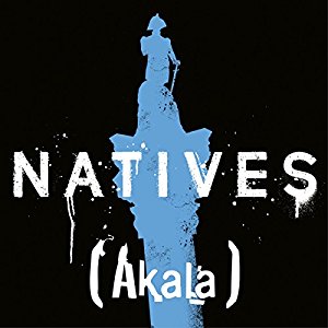 Natives: Race and Class in the Ruins of Empire