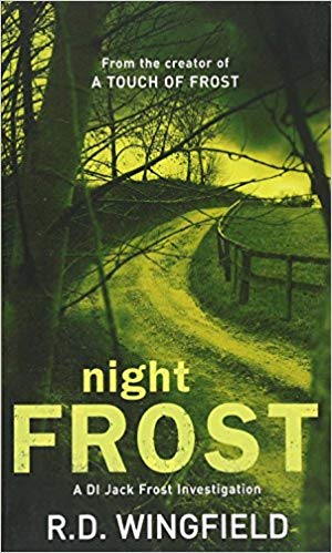 Night Frost: (DI Jack Frost Book 3)