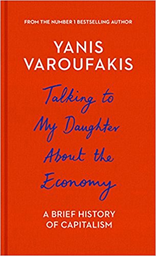 Talking to My Daughter About the Economy: A Brief History of Capitalism